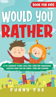 Would You Rather Book for Kids - Fox, Funny; Tbd