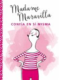 Madame Maravilla Confia En Si Misma