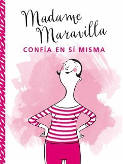 Madame Maravilla Confia En Si Misma - Madame Maravilla