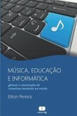 Música, educação e informática: gênese e construção de conceitos musicais na escola