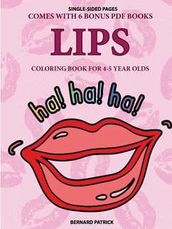 Coloring Book for 4-5 Year Olds (Lips) - Patrick, Bernard
