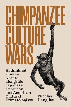 Chimpanzee Culture Wars - Langlitz, Nicolas