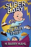 Super Baby and the Pie Baby Thief