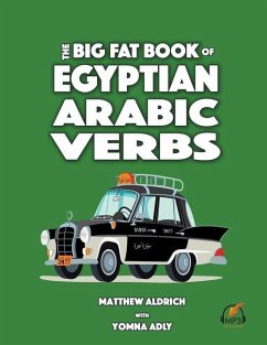 Big Fat Book of Egyptian Arabic Verbs - Adly, Yomna; Aldrich, Matthew