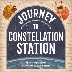 Journey to Constellation Station - Barry, Lindsay C; Hoyle, Jamin