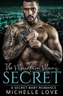 The Mountain Man's Secret - Love, Michelle