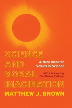 Science and Moral Imagination - Brown, Matthew J