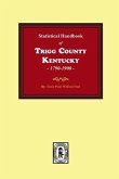The Statistical Handbook of Trigg County, Kentucky