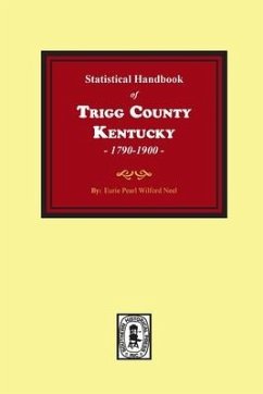 The Statistical Handbook of Trigg County, Kentucky - Neel, Eurie Pearl Wilford