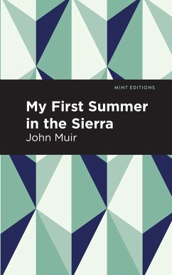 My First Summer in the Sierra - Muir, John