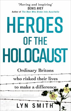 Heroes of the Holocaust - Smith, Lyn