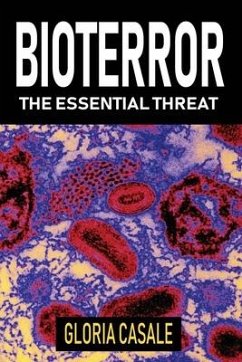 Bioterror: The Essential Threat - Casale, Gloria