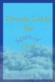 Divinely Led by the Spirit of God