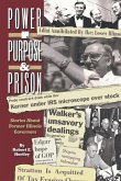 Purpose, Power and Prison