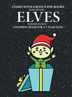 Coloring Book for 4-5 Year Olds (Elves) - Patrick, Bernard