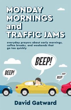 Monday Mornings and Traffic Jams - Gatward, David