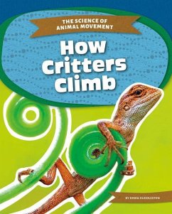 How Critters Climb - Huddleston, Emma