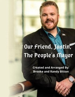 Our Friend, Justin, The People's Mayor