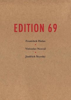 Edition 69 - Styrsky, Jindrich; Nezval, Vitezslav; Halas, Frantisek