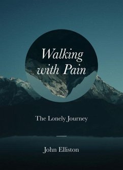 Walking with Pain - Elliston, John