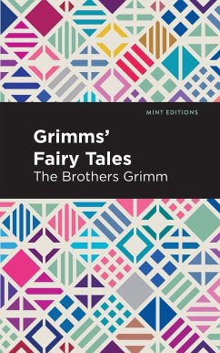 Grimms Fairy Tales - Grimm, The Brothers; Grimm, Wilhelm Carl