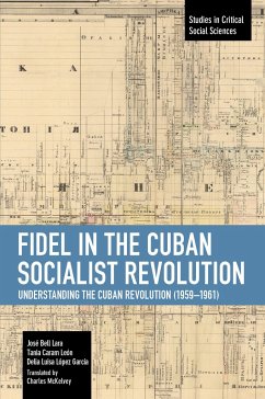 Fidel in the Cuban Socialist Revolution - Castro, Fidel