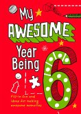 My Awesome Year being 6