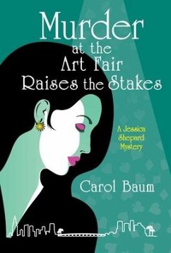 Murder at the Art Fair Raises the Stakes - Baum, Carol