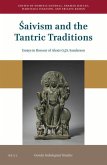 Śaivism and the Tantric Traditions: Essays in Honour of Alexis G.J.S. Sanderson