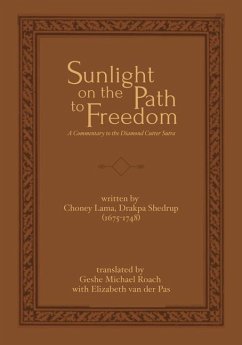 Sunlight on the Path to Freedom - Choney Lama Drakpa Shedrup