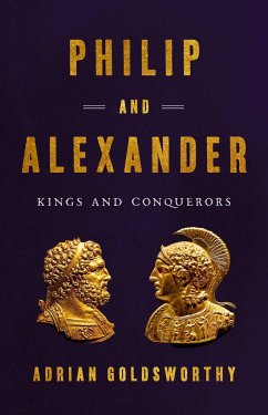 Philip and Alexander - Goldsworthy, Adrian