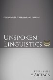 Unspoken Linguistics: Communication Strategy and Defense