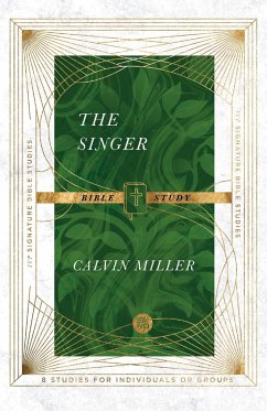 The Singer Bible Study - Miller, Calvin; Le Peau, Andrew T.