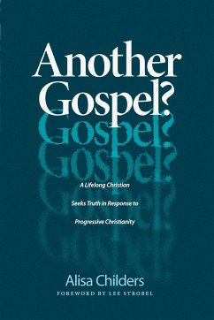 Another Gospel? - Childers, Alisa; Strobel, Lee