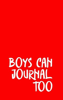 Boys Can Journal Too - Thomas II, L. Mailn