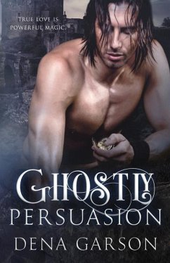 Ghostly Persuasion - Garson, Dena