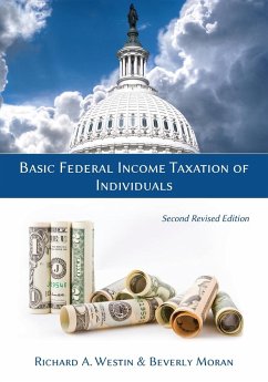 Basic Federal Income Taxation of Individuals, Second Revised Edition - Westin, Richard A.; Moran, Beverly; Tbd