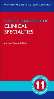 Oxford Handbook of Clinical Specialties - Baldwin, Andrew