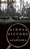 Hidden History of Acadiana