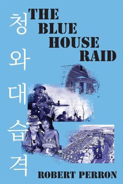 The Blue House Raid - Perron, Robert
