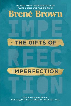 The Gifts of Imperfection: 10th Anniversary Edition - Brown, Brené