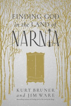 Finding God in the Land of Narnia - Bruner, Kurt; Ware, Jim