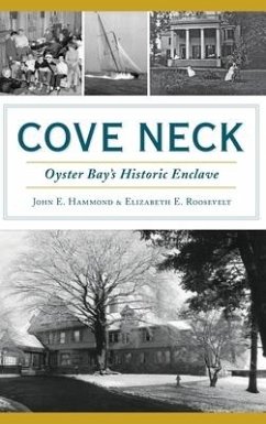 Cove Neck - Hammond, John E; Roosevelt, Elizabeth E