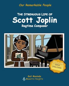 The Strenuous Life of Scott Joplin - Masinda, Gail
