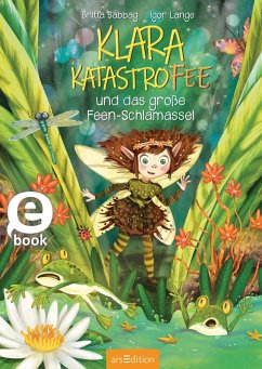 Das große Feen-Schlamassel / Klara Katastrofee Bd.1 (eBook, ePUB) - Sabbag, Britta