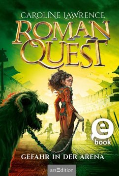 Gefahr in der Arena / Roman Quest Bd.3 (eBook, ePUB) - Lawrence, Caroline