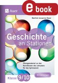 Geschichte an Stationen 9-10 Gymnasium (eBook, PDF)