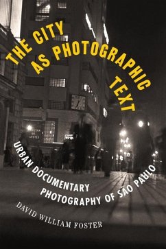The City as Photographic Text - Foster, David William