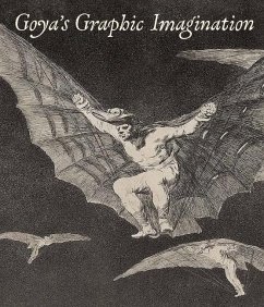 Goya's Graphic Imagination - McDonald, Mark;Cerón-peña, Mercedes;Chaparro, Francisco J. R.