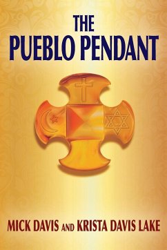 The Pueblo Pendant - Davis, Mick; Davis Lake, Krista